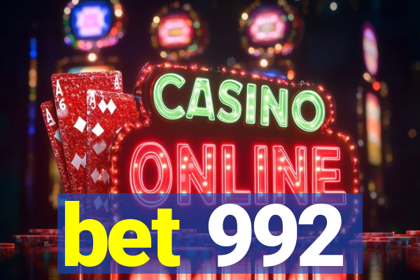 bet 992